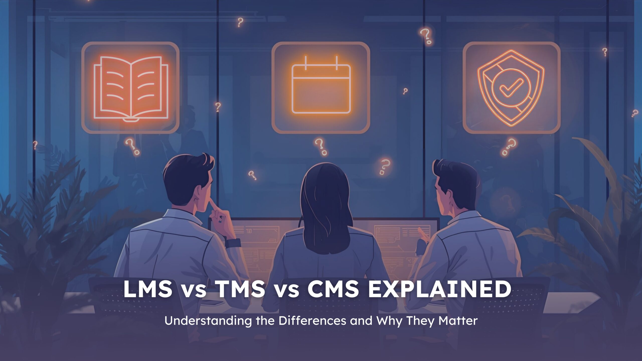 LMS vs TMS vs CMS full detailed blog image cover png