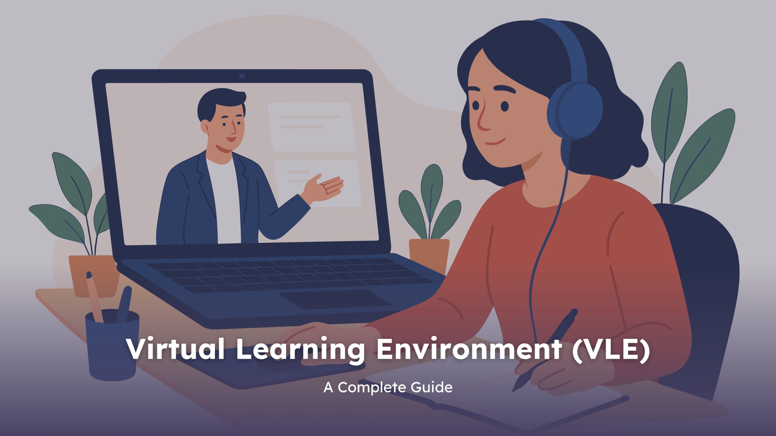 Virtual Learning Environment (VLE) complete guide blog cover image