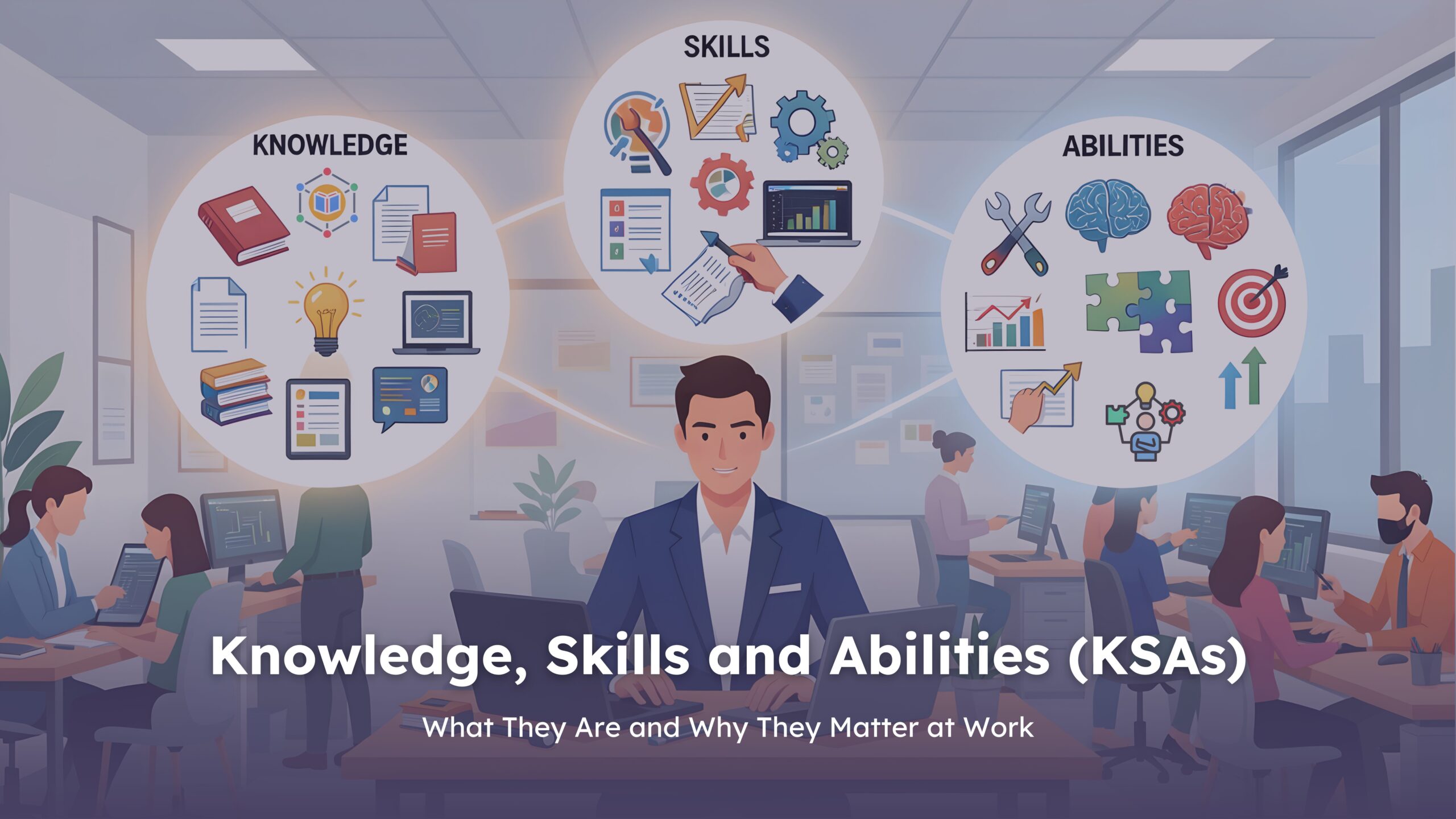 Knowledge, Skills and Abilities (KSAs) full guide blog cover image png