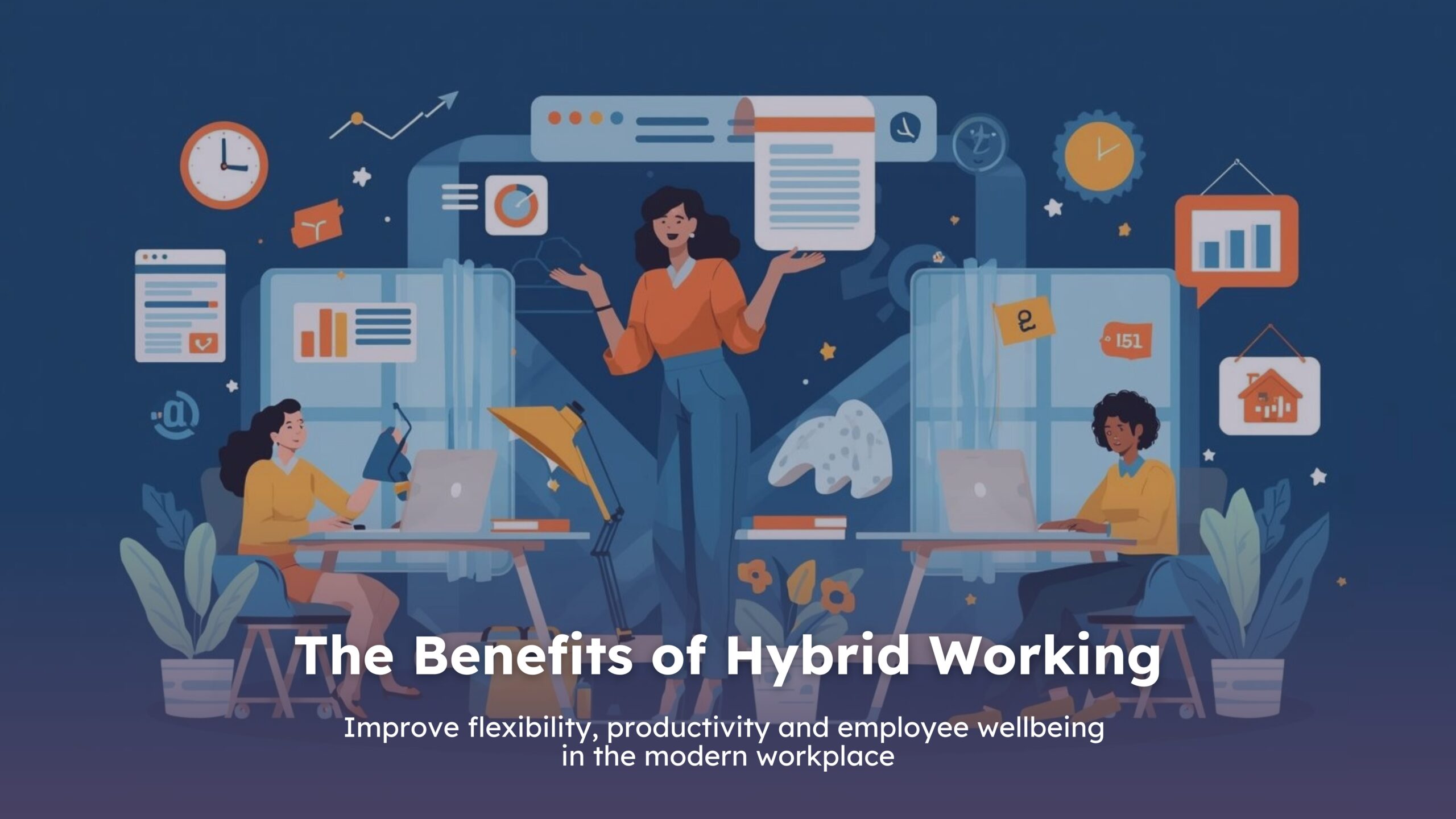 The benefits of hybrid working full guided blog cover image