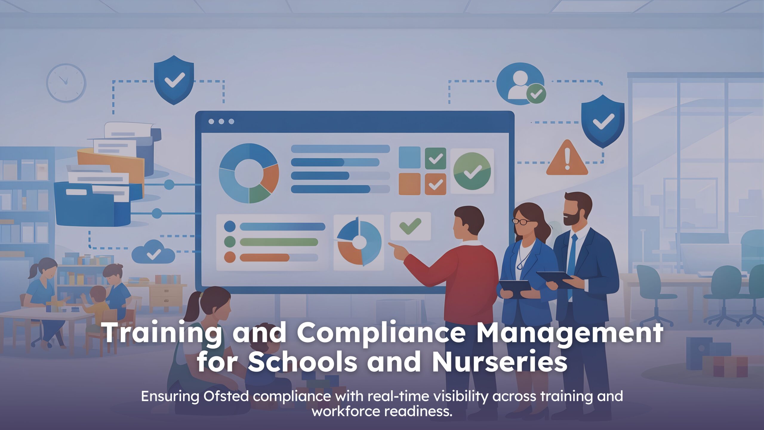 Training and Compliance Management for Schools and Nurseries Blog Cover image